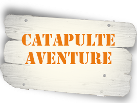 Catapulte Aventure