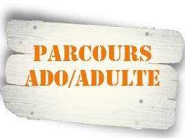 Parcours Ado / Adulte